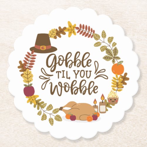 Gobble Til You Wobble Happy Thanksgiving Paper Coaster