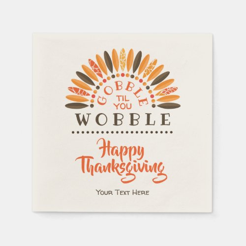 Gobble Til You Wobble _ Personalized Thanksgiving Paper Napkins