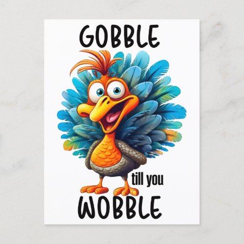 Gobble Til You Wobble  Postcard