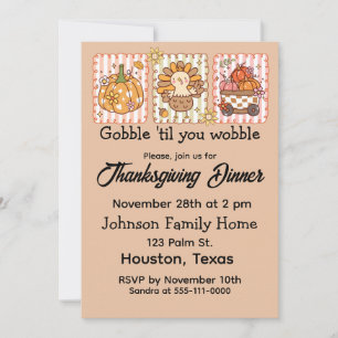  Gobble 'Til You Wobble Thanksgiving Dinner Invitation