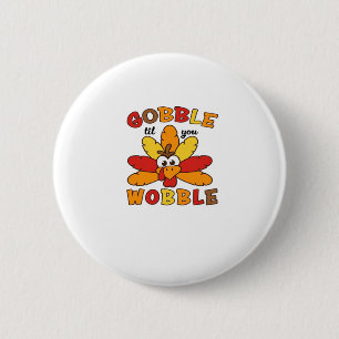 Gobble til you wobble, Thanksgiving, Gobble, Thank Button
