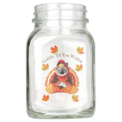 Gobble Til You Wobble Thanksgiving Mason Jar