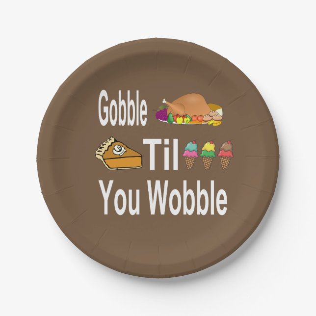 Gobble Til You Wobble Thanksgiving Paper Plates (Front)