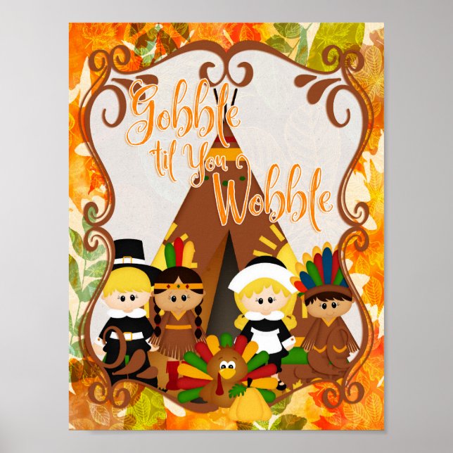 Gobble 'til You Wobble - Thanksgiving Poster (Front)