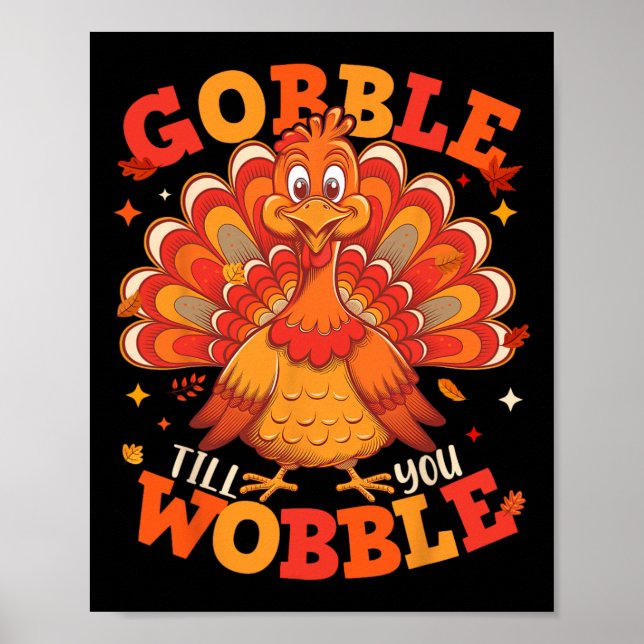 Gobble Til You Wobble Turkey Pilgrim Boys Men Than Poster (Front)
