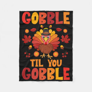 Gobble Til You Wobble Turkey Thanksgiving Boys Gir Fleece Blanket