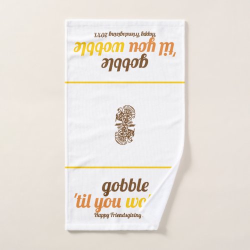Gobble til you wobble typography friendsgiving  hand towel 