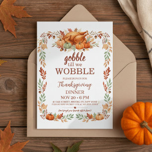 Gobble Till We Wobble Thanksgiving Invitation