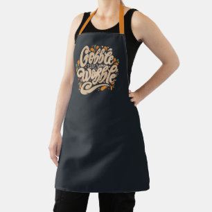 Gobble Till You Wobble Apron
