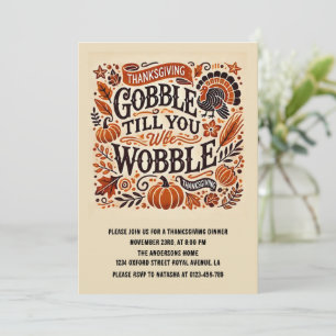 Gobble Till You Wobble Autumn Thanksgiving Invitation