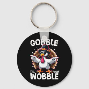 Gobble Till You Wobble Funny Thanksgiving Family M Keychain