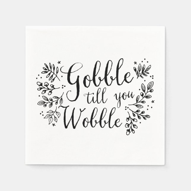 Gobble Till You Wobble Napkins (Front)