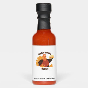 Gobble Till You Wobble Oversized T-Shirt.png Hot Sauces