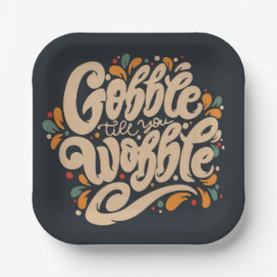 Gobble Till You Wobble Paper Plates
