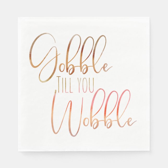 Gobble till you Wobble Watercolor Thanksgiving Napkins (Front)
