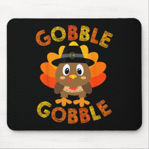 Gobble Turkey Little Boys Girls Kids Thanksgiving  Mouse Pad