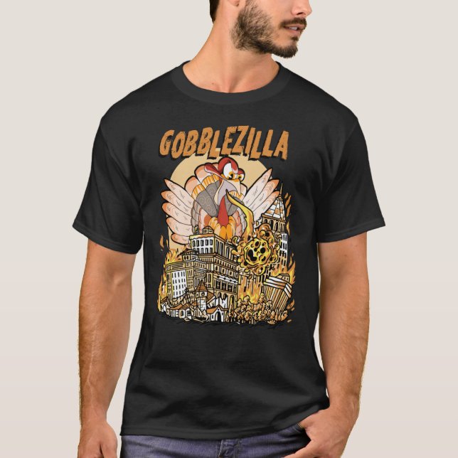 Gobblezilla Turkey Thanksgiving1502png1502 T-Shirt (Front)