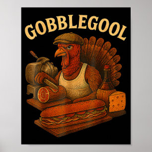 Gobbol Turkey Thanksgiving  Poster