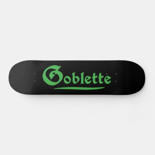 Goblette Skateboard