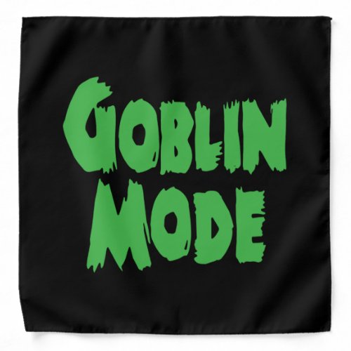 GOBLIN MODE BANDANA