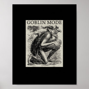 Goblin Mode Goblincore Fairycore Medieval Grunge Poster