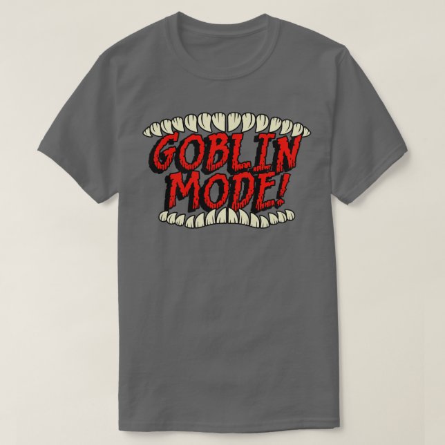 GOBLIN MODE T-Shirt (Design Front)