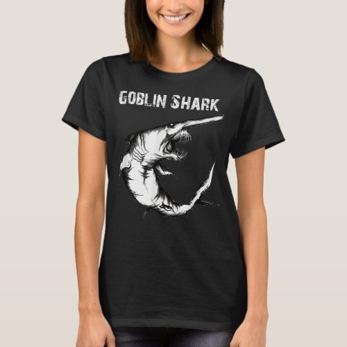 Goblin Shark  _ Goblin Shark Lovers Gifts T_Shirt