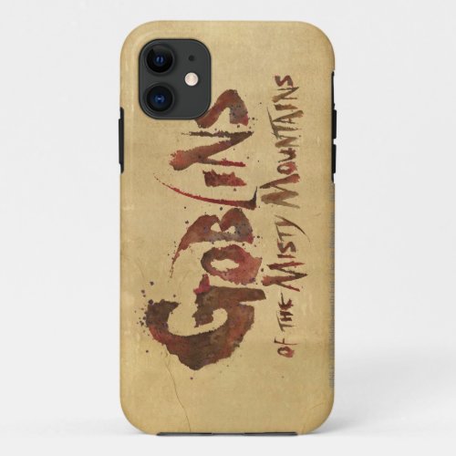 Goblins of the Misty Mountains iPhone 11 Case