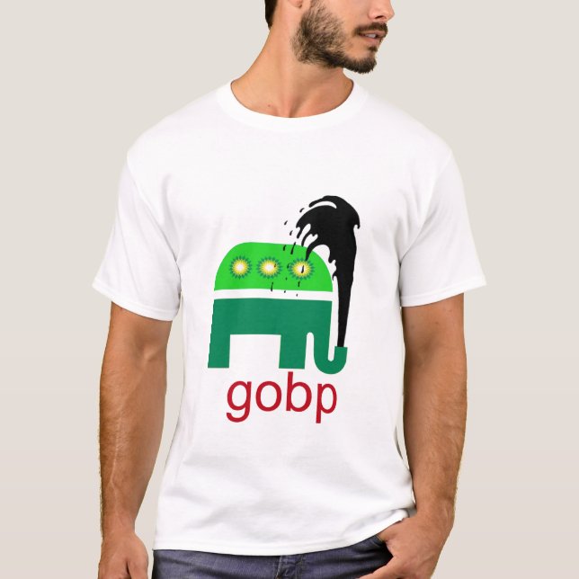 GOBP GOP Republican Oil Spill Gulf Shirt (Front)