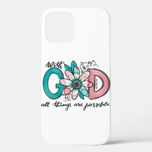 God all Things are Possible Christian iPhone 12 Case
