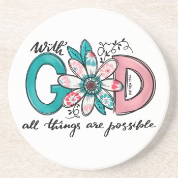 God All Things Are Possible Christian Coaster by Christian_Soldier at Zazzle