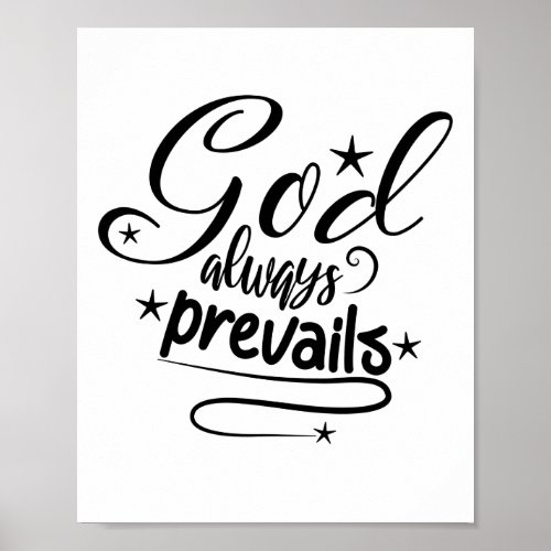 God always prevails StatementSaying Poster
