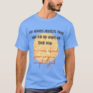 God Always Protect – Faith-Inspired Gift for Hope  T-Shirt