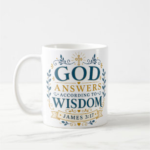 God Answers According To Wisdom Christian Quote Coffee Mug