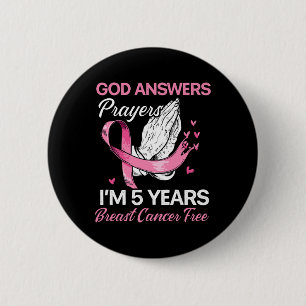 God Answers Prayers Breast Cancer Survivor Christi Button