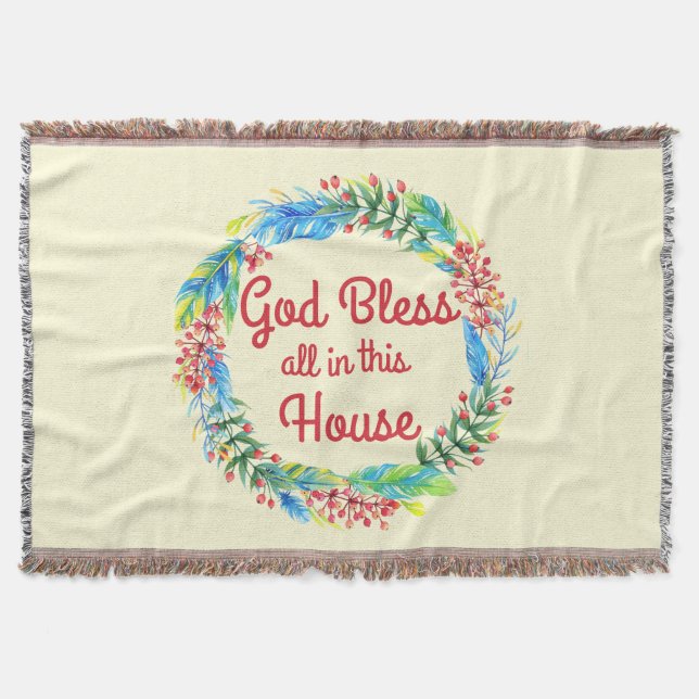 God Bless All in This House Throw Blanket (Front)