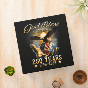God Bless America 250 Years 1776-2026 3 Ring Binder