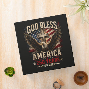 God Bless America 250 Years 1776-2026 3 Ring Binder