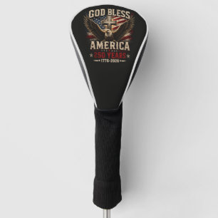 God Bless America 250 Years 1776-2026 Golf Head Cover