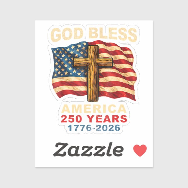 God Bless America 250 Years 1776-2026 Sticker (Sheet)