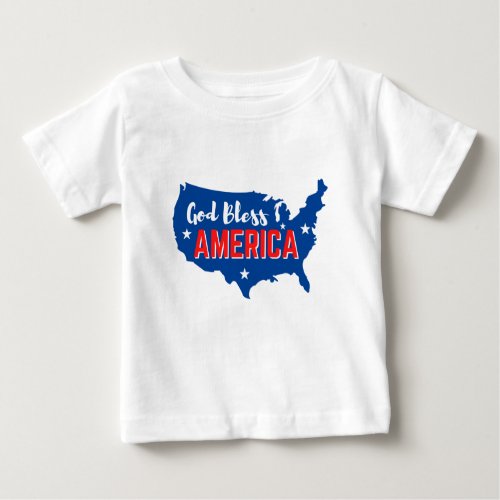 God Bless America 4th of July with America Map  T_ Baby T_Shirt
