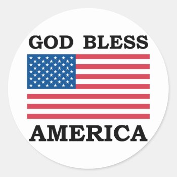 God Bless America Classic Round Sticker by usatshirts at Zazzle