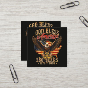 God Bless America Eagle 250 Years 1776 2026 Square Business Card