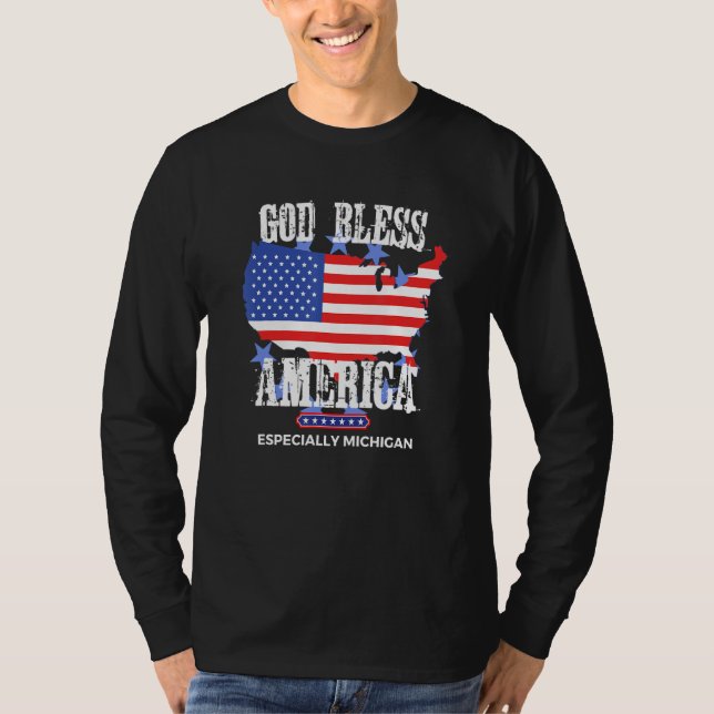 God Bless America Especially Michigan US State Des T-Shirt (Front)