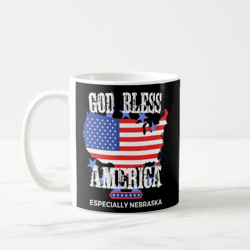God Bless America Especially Nebraska US State Des Coffee Mug