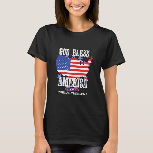 God Bless America Especially Nebraska US State Des T_Shirt