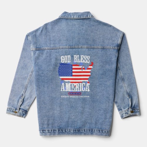 God Bless America Except Spoiled Children Kids  Denim Jacket