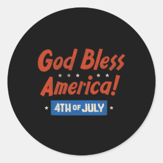 God Bless America Happy 4th Of July Patriotic Usa Classic Round Sticker