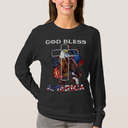 God Bless America Jesus Cross Bald Eagle 4th Of Ju T_Shirt