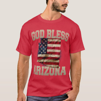 God Bless Arizona Proud Strong Awesome Design Gift T-Shirt